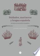 Libro Soldados, marineros y lengua española