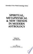 Libro Spiritual, Metaphysical & New Trends in Modern Astrology