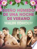 Libro Sueño húmedo de una noche de verano - Relato erótico