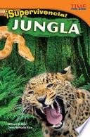 Libro ¡Supervivencia! Jungla (Survival! Jungle)