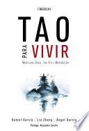 Libro Tao para vivir. Medicina China, Tao Yin y Meditación