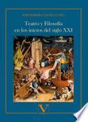 Libro Teatro y filosofía en los inicios del siglo XXI