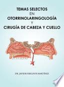 Libro Temas Selectos En Otorrinolaringología Y Cirugía De Cabeza Y Cuello