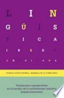 Libro Tendencias y Perspectivas en el Estudio de la Morfosintaxis Histórica Hispanoamericana