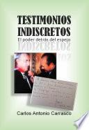 Libro Testimonios Indiscretos