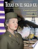 Libro Texas en el siglo XX: Construyendo industria y comunidad (Texas in the 20th Century: Building Industry and Community)