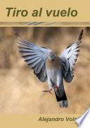 Libro Tiro al vuelo