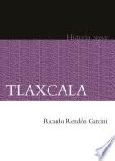 Libro Tlaxcala. Historia breve