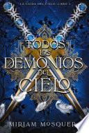 Libro Todos los demonios del Cielo