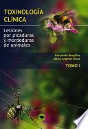 Libro TOXINOLOGIA CLINICA. LESIONES POR PICADURAS Y MORDEDURAS DE ANIMALES