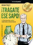 Libro ¡Trágate ese sapo! 21 estrategias para TRIUNFAR combatiendo la procrastinación