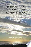 Libro Transito a la plenitud de la vida eterna