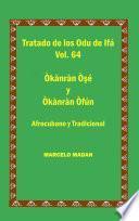 Libro TRATADO DE LOS ODU IFA VOL. 64 OKANRAN OSHE-OKANRAN OFUN