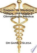 Libro Tratado de Medicina Física Hidrología y Climatología Médica
