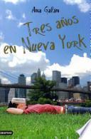 Libro Tres años en Nueva York