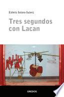 Libro Tres segundos con Lacan