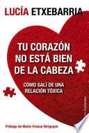 Libro Tu corazón no está bien de la cabeza
