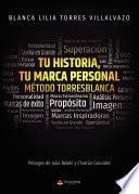 Libro Tu historia, tu marca personal: método Torresblanca