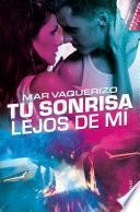 Libro Tu sonrisa lejos de mí