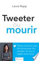 Libro Tweeter ou mourir