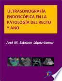 Libro Ultrasonografía endoscópica en la patología del recto y ano