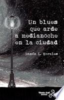 Libro Un blues que arde a medianoche en la ciudad