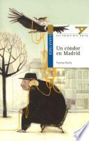 Libro Un cndor en Madrid / A condor in Madrid