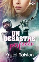 Libro Un desastre perfecto