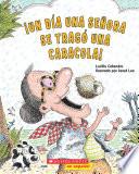 Libro ¡Un día una señora se tragó una caracola! (There Was an Old Lady Who Swallowed a Shell!)