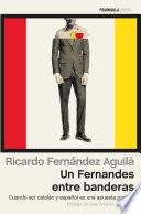 Libro Un Fernandes entre banderas