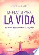 Libro Un plan B para la vida