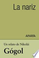 Libro Un relato de Gógol: La nariz