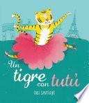 Libro Un tigre con tutú