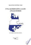 Libro Una Alternativa a los anglicismos