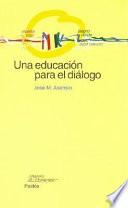 Libro Una educación para el diálogo