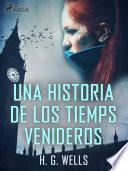 Libro Una historia de los tiemps venideros