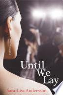 Libro Until We Lay