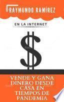 Libro VENDE Y GANA DINERO DESDE CASA EN TIEMPOS DE PANDEMIA