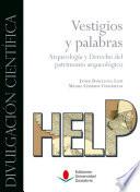 Libro Vestigios y palabras. Arqueología y Derecho del patrimonio arqueológico