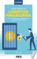 Libro Viaje hacia la libertad financiera