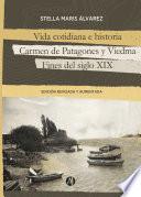 Libro Vida cotidiana e historia, Carmen de Patagones y Viedma