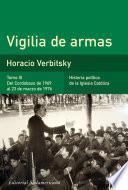 Libro Vigilia de armas (Tomo 3). Del Cordobazo de 1969 al 23 de marzo de 1976