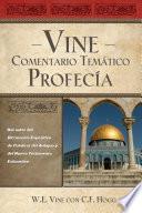 Libro Vine Comentario temático: Profecía