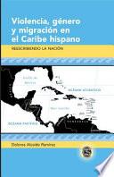 Libro Violencia, Gènero Y Migración en El Caribe Hispano