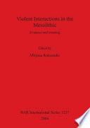 Libro Violent Interactions in the Mesolithic