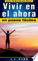 Libro Vivir en el ahora en pasos fáciles