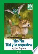 Libro Yin Yin – Tiki y la orquídea