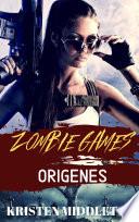 Libro Zombie Games (Orígenes)